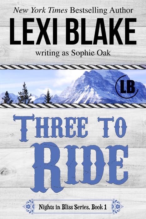 Three to Ride, Nights in Bliss, Colorado, Book 1