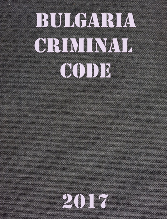 Criminal code of Bulgaria.