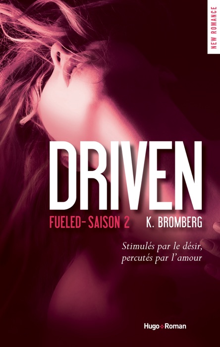 Driven fueled Saison 2 (Extrait offert)