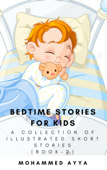 Bedtime stories for Kids - Mohammed Ayya