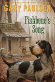Fishbone's Song - Gary Paulsen