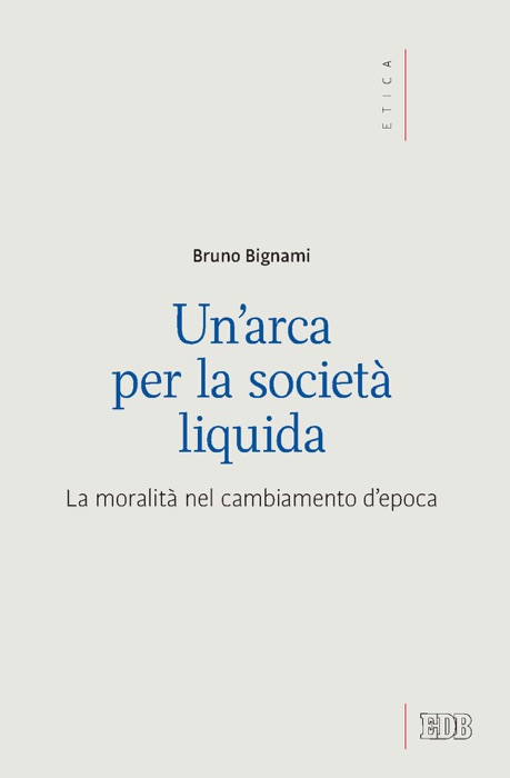 Un’ Arca per la società liquida