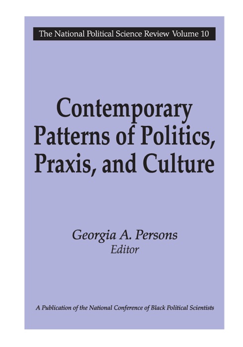 Contemporary Patterns of Politics, Praxis, and Culture