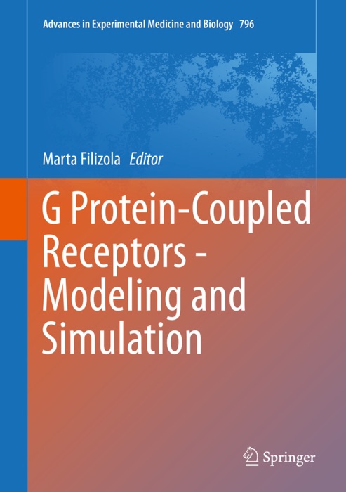 G Protein-Coupled Receptors - Modeling and Simulation