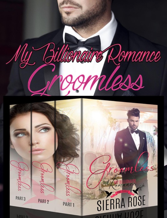 Groomless - My Billionaire Romance Box Set