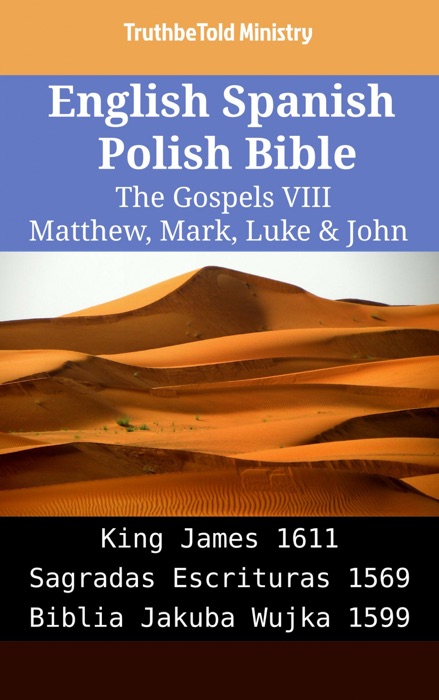 English Spanish Polish Bible - The Gospels VIII - Matthew, Mark, Luke & John