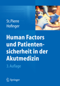 Human Factors und Patientensicherheit in der Akutmedizin - Michael St.Pierre & Gesine Hofinger