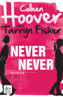 Colleen Hoover, Tarryn Fisher & Kattrin Stier - Never Never artwork