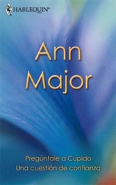 Pregúntale a Cupido / Una cuestión de confianza