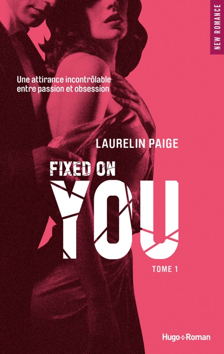 Fixed on You - Tome 1