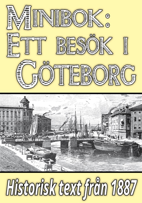 Minibok: Ett besök i Göteborg år 1887