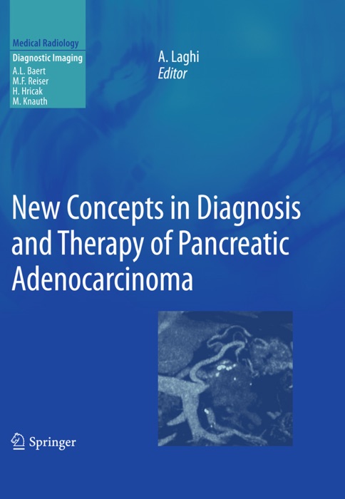 New Concepts in Diagnosis and Therapy of Pancreatic Adenocarcinoma