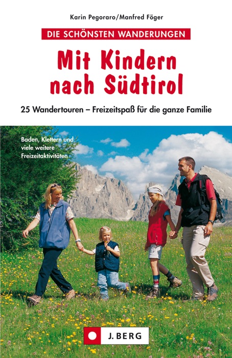 Wanderführer - Mit Kindern nach Südtirol