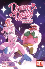 Dream Daddy #4 - C. Spike Trotman, Drew Green & Reed Black
