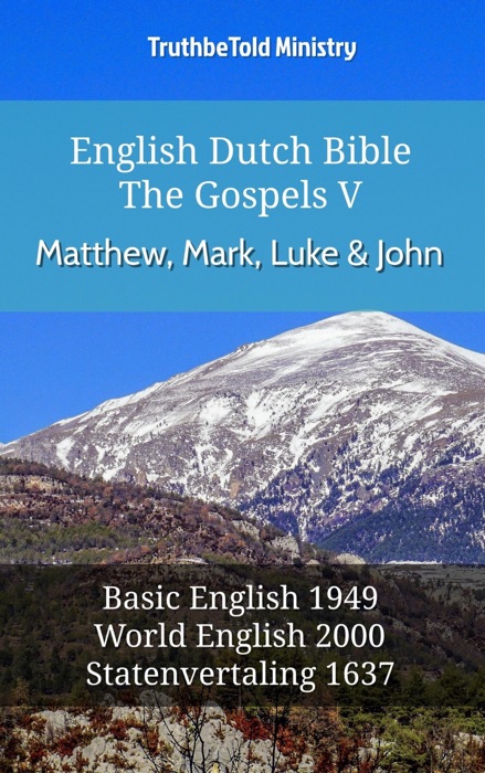 English Dutch Bible - The Gospels V - Matthew, Mark, Luke and John