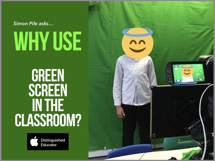 Why use green screen in the classroom?