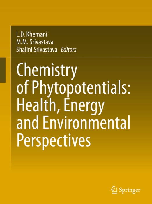 Chemistry of Phytopotentials: Health, Energy and Environmental Perspectives