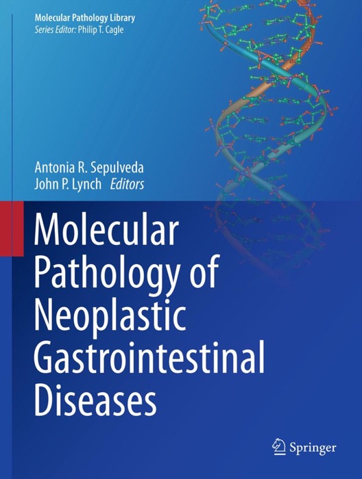 Molecular Pathology of Neoplastic Gastrointestinal Diseases