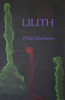 Lilith - Philip Matthews