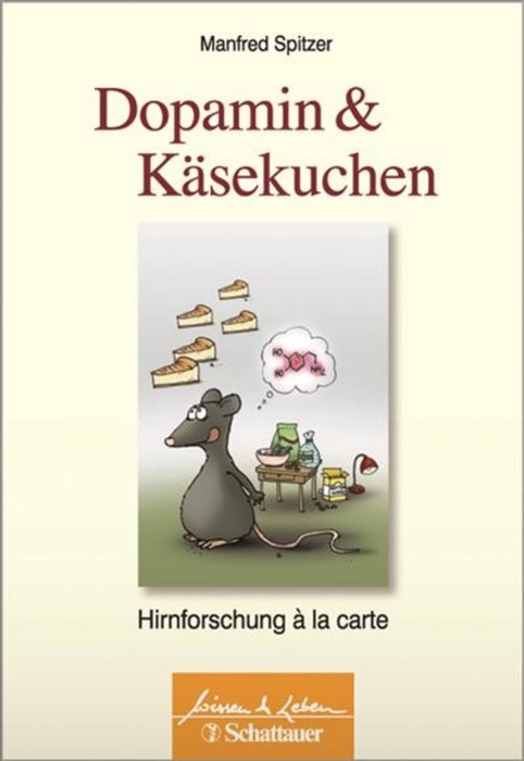 Dopamin und Käsekuchen