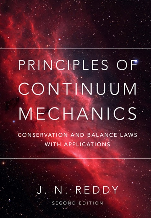 Principles of Continuum Mechanics: Second Edition