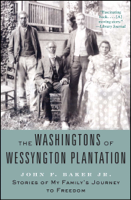 John F. Baker - The Washingtons of Wessyngton Plantation artwork