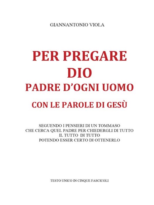 Per pregare Dio, Padre di ogni uomo, con le parole di Gesù