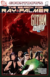Countdown Presents the Search for Ray Palmer: Gotham by Gaslight (2007-) #1 - Brian Augustyn, Greg Tocchini & Paul Neary by  Brian Augustyn, Greg Tocchini & Paul Neary PDF Download