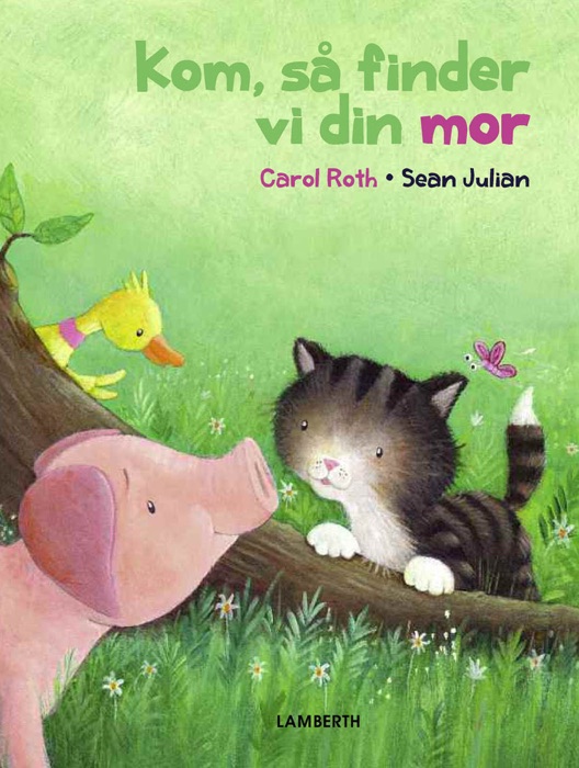 Kom, så finder vi din mor