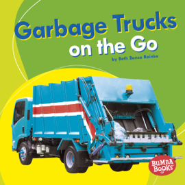 Garbage Trucks on the Go
