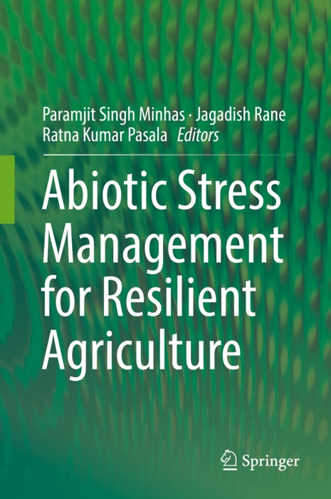 Abiotic Stress Management for Resilient Agriculture