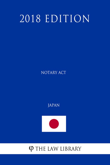 Notary Act (Japan) (2018 Edition)