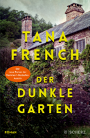 Tana French - Der dunkle Garten artwork