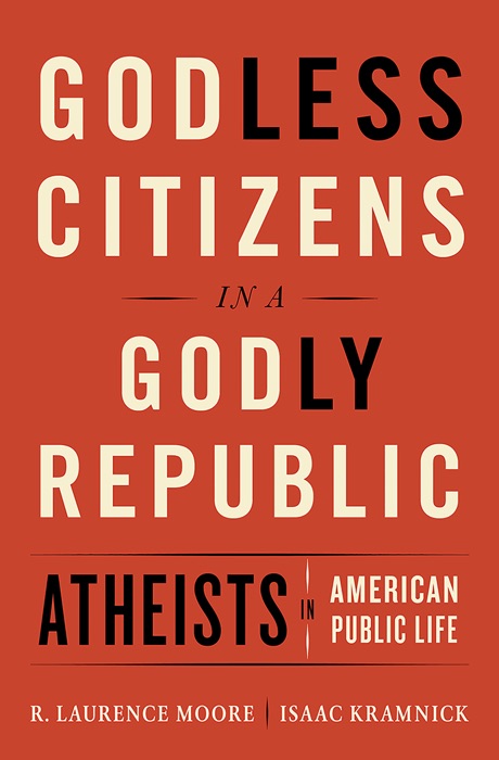 Godless Citizens in a Godly Republic: Atheists in American Public Life