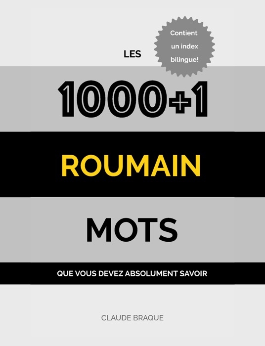 Roumain: Les 1000+1 Mots que vous devez absolument savoir