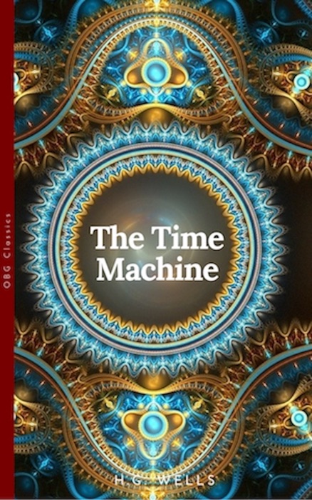 The Time Machine (World Classics, Unabridged)