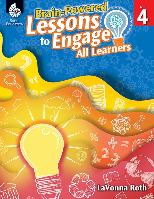 Brain-Powered Lessons to Engage All Learners Level 4