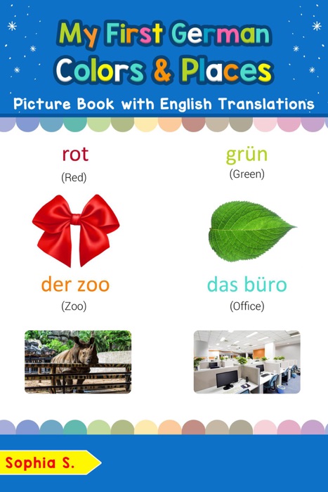 My First German Colors & Places Picture Book with English Translations