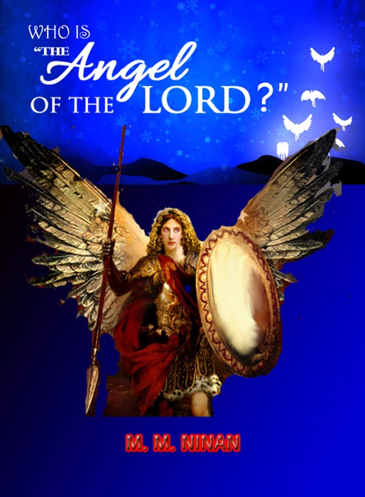 Who is the Angel of the Lord?