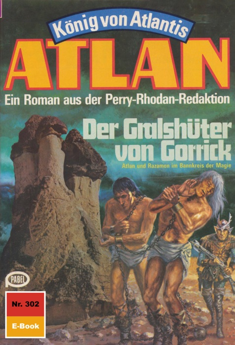 Atlan 302: Der Gralshüter von Gorrick