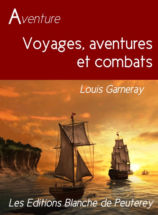 Voyage, aventure et combats