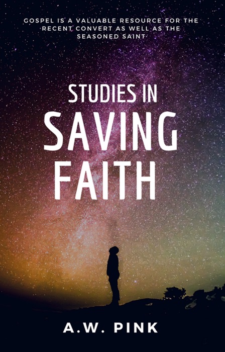 Studies in Saving Faith