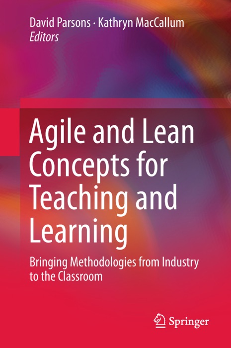 Agile and Lean Concepts for Teaching and Learning