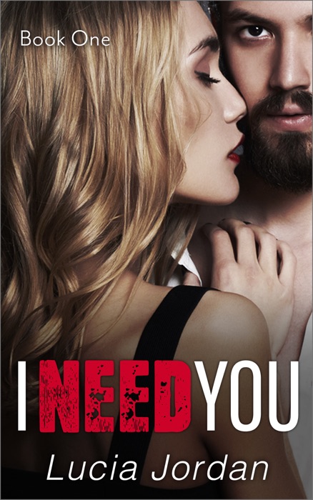 I Need You - Book One