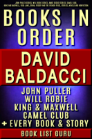 Book List Guru - David Baldacci Books in Order: John Puller series, Will Robie series, Amos Decker series, Camel Club, King and Maxwell, Vega Jane, Shaw, Freddy and The French Fries, stories, novels and nonfiction, plus a David Baldacci biography. artwork