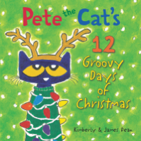 James Dean & Kimberly Dean - Pete the Cat's 12 Groovy Days of Christmas artwork