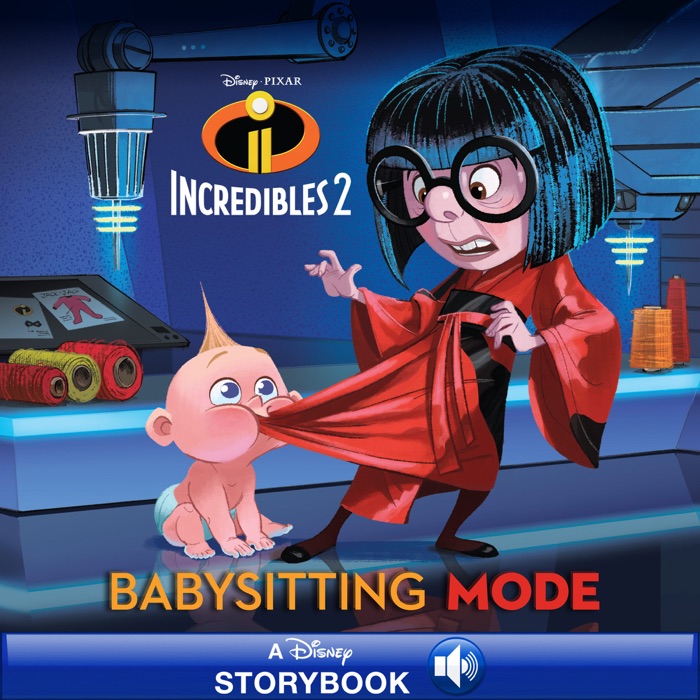 Incredibles 2: Babysitting Mode