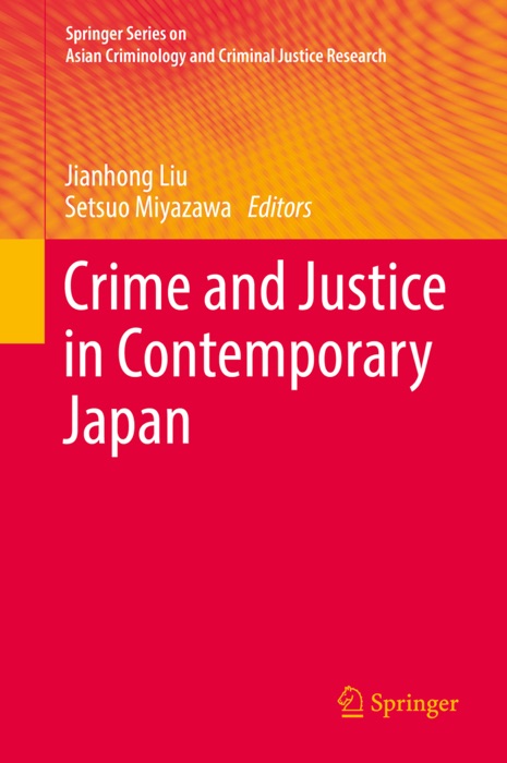 Crime and Justice in Contemporary Japan