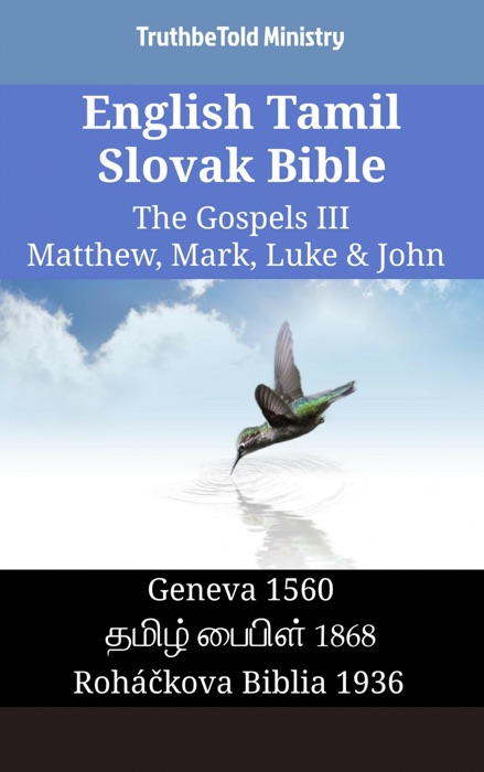 English Tamil Slovak Bible - The Gospels III - Matthew, Mark, Luke & John