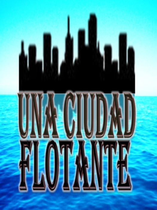 Una Ciudad Flotante